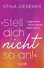Buchcover »Stell dich nicht so an!«