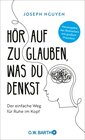 Buchcover Hör auf zu glauben, was du denkst