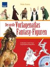 Buchcover Der große Vorlagenatlas Fantasy-Figuren