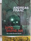 Buchcover Jung, blond, tot. Ein Julia-Durant-Krimi.