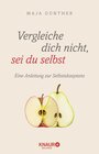 Buchcover Vergleiche dich nicht, sei du selbst