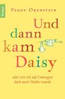 Buchcover Und dann kam Daisy