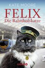 Buchcover Felix - Die Bahnhofskatze
