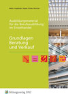 Buchcover Ausbildungsmaterial für die Berufsausbildung im Einzelhandel / Grundlagen Beratung und Verkauf