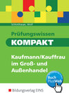 Buchcover Prüfungswissen kompakt / Prüfungswissen KOMPAKT - Kaufmann/Kauffrau im Groß- und Außenhandel