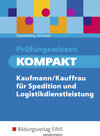 Buchcover Prüfungswissen kompakt / Prüfungswissen KOMPAKT - Kaufmann/Kauffrau für Spedition und Logistikdienstleistung
