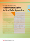 Buchcover Volkswirtschaftslehre / Volkswirtschaftslehre für Berufliche Gymnasien in Nordrhein-Westfalen