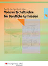 Buchcover Volkswirtschaftslehre / Volkswirtschaftslehre für Berufliche Gymnasien in Nordrhein-Westfalen
