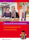Buchcover Deutsch / Kommunikation / Deutsch/Kommunikation - Sozialpädagogische Erstausbildung