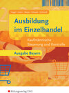 Buchcover Ausbildung im Einzelhandel - Ausgabe Bayern