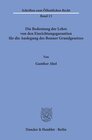 Buchcover Die Bedeutung der Lehre von den Einrichtungsgarantien für die Auslegung des Bonner Grundgesetzes.