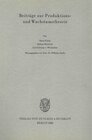 Buchcover Beiträge zur Produktions- und Wachstumstheorie.