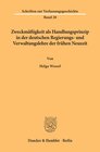 Buchcover Zweckmäßigkeit als Handlungsprinzip in der deutschen Regierungs- und Verwaltungslehre der frühen Neuzeit.