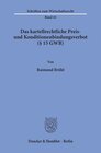 Buchcover Das kartellrechtliche Preis- und Konditionenbindungsverbot (§ 15 GWB).