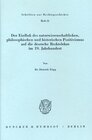 Buchcover Der Einfluß des naturwissenschaftlichen, philosophischen und historischen Positivismus auf die deutsche Rechtslehre im 1