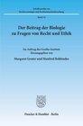 Buchcover Der Beitrag der Biologie zu Fragen von Recht und Ethik.