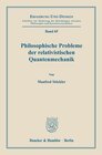 Buchcover Philosophische Probleme der relativistischen Quantenmechanik.