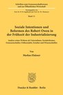 Buchcover Soziale Intentionen und Reformen des Robert Owen in der Frühzeit der Industrialisierung.