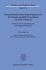 Buchcover Das parlamentarische Regierungssystem der Bundesrepublik Deutschland auf dem Prüfstand.