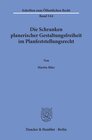 Buchcover Die Schranken planerischer Gestaltungsfreiheit im Planfeststellungsrecht.
