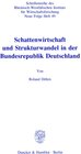 Buchcover Schattenwirtschaft und Strukturwandel in der Bundesrepublik Deutschland.