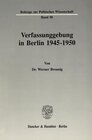 Buchcover Verfassunggebung in Berlin 1945–1950.