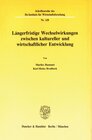 Buchcover Längerfristige Wechselwirkungen zwischen kultureller und wirtschaftlicher Entwicklung.