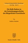 Buchcover Die Rolle Badens in der Entstehungsgeschichte des Bürgerlichen Gesetzbuchs.