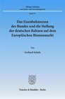 Buchcover Das Eisenbahnwesen des Bundes und die Stellung der deutschen Bahnen auf dem Europäischen Binnenmarkt.