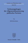 Buchcover Verfassungsfragen der Allgemeinfinanzierung politischer Parteien.