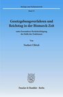 Buchcover Gesetzgebungsverfahren und Reichstag in der Bismarck-Zeit