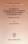 Buchcover Der Beitrag der EG-Regionalpolitik zur Verringerung der Einkommensdisparitäten in der Europäischen Union.
