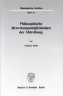 Buchcover Philosophische Bewertungsmöglichkeiten der Abtreibung.
