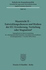 Buchcover Maastricht II - Entwicklungschancen und Risiken der EU: Erweiterung, Vertiefung oder Stagnation?