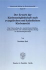 Buchcover Der Erwerb der Kirchenmitgliedschaft nach evangelischem und katholischem Kirchenrecht.