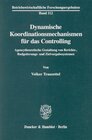 Buchcover Dynamische Koordinationsmechanismen für das Controlling.