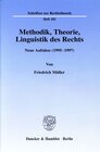 Buchcover Methodik, Theorie, Linguistik des Rechts.