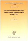 Buchcover Das ungarische Paulinerkloster Santo Stefano Rotondo in Rom (1404-1579).