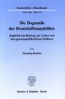 Buchcover Die Dogmatik der Brandstiftungsdelikte.