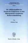 Buchcover Die Aufklärungspflicht der Parteien des Zivilprozesses vor dem Hintergrund der europäischen Rechtsvereinheitlichung.