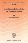 Buchcover Investitionsschutzverträge vor Schiedsgerichten.