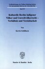 Buchcover Kulturelle Rechte indigener Völker und Umweltvölkerrecht - Verhältnis und Vereinbarkeit.