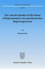 Buchcover Das Amt des Speaker of the House of Representatives im amerikanischen Regierungssystem.