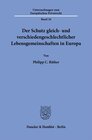 Buchcover Der Schutz gleich- und verschiedengeschlechtlicher Lebensgemeinschaften in Europa.