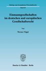 Buchcover Einmanngesellschaften im deutschen und europäischen Gesellschaftsrecht.