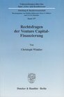 Buchcover Rechtsfragen der Venture Capital-Finanzierung.