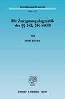 Buchcover Die Zueignungsdogmatik der §§ 242, 246 StGB.