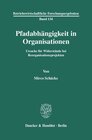 Buchcover Pfadabhängigkeit in Organisationen.