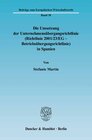 Buchcover Die Umsetzung der Unternehmensübergangsrichtlinie (Richtlinie 2001-23-EG - Betriebsübergangsrichtlinie) in Spanien.