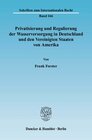 Buchcover Privatisierung und Regulierung der Wasserversorgung in Deutschland und den Vereinigten Staaten von Amerika.